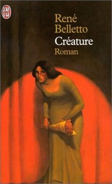 Créature von rené belletto - von, |