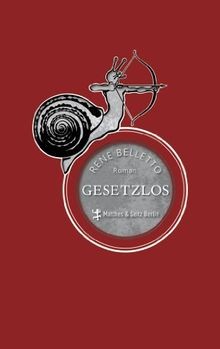 Gesetzlos von belletto rené - gesetzlos, belletto,